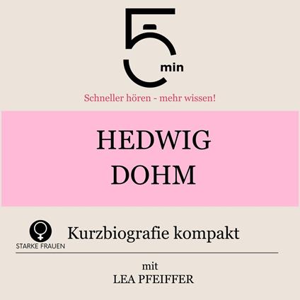 Hedwig Dohm: Kurzbiografie kompakt