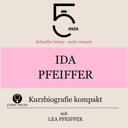 Ida Pfeiffer: Kurzbiografie kompakt