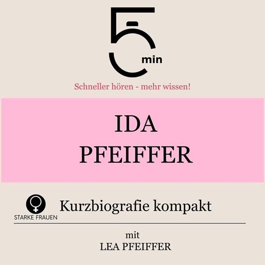 Ida Pfeiffer: Kurzbiografie kompakt
