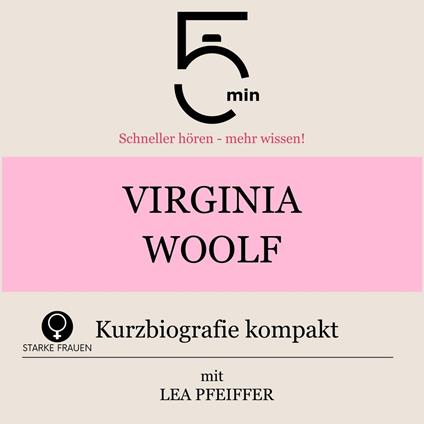 Virginia Woolf: Kurzbiografie kompakt