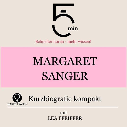 Margaret Sanger: Kurzbiografie kompakt