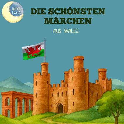 Die schönsten Märchen aus Wales