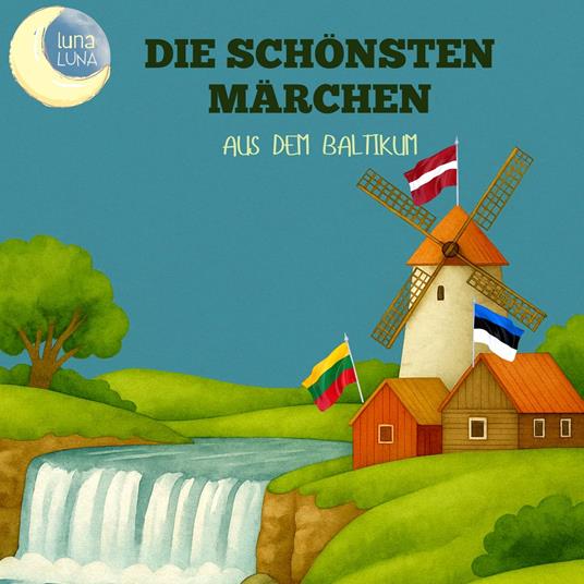 Die schönsten Märchen aus dem Baltikum