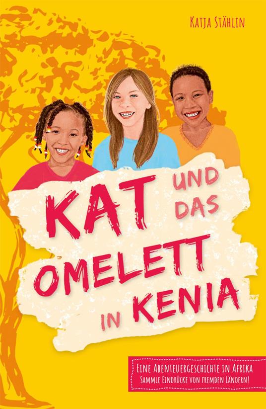 Kat und das Omelett in Kenia - Katja Stählin - ebook