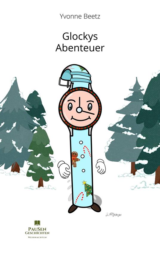 Glockys Abenteuer - Yvonne Beetz - ebook