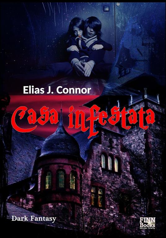 Casa infestata - Elias J. Connor - ebook