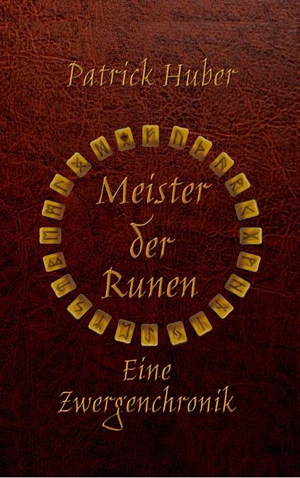 Meister der Runen - Eine Zwergenchronik