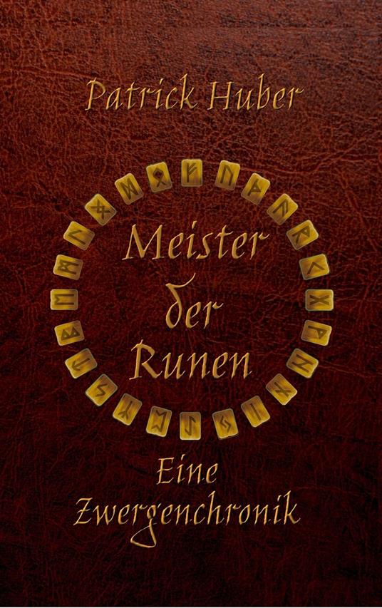 Meister der Runen - Eine Zwergenchronik