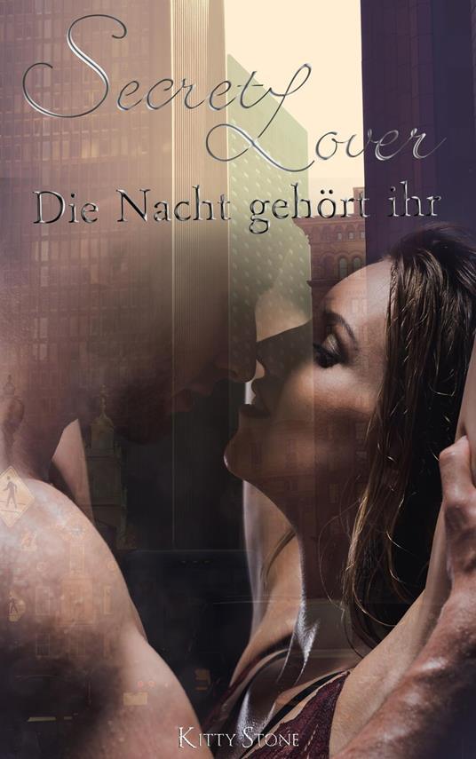 Secret Lover: Die Nacht gehört ihr