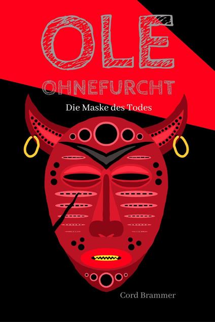 Ole Ohnefurcht: Die Maske des Todes - Cord Brammer - ebook