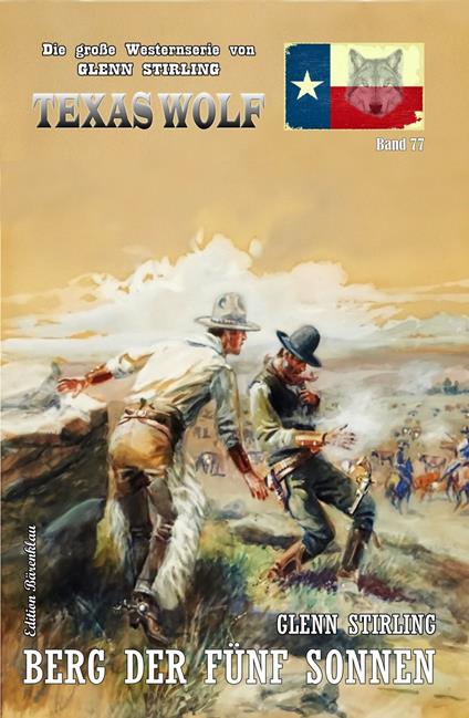 Texas Wolf Band 77: Berg der fünf Sonnen