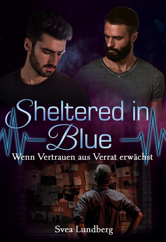 Sheltered in blue: Wenn Vertrauen aus Verrat erwächst