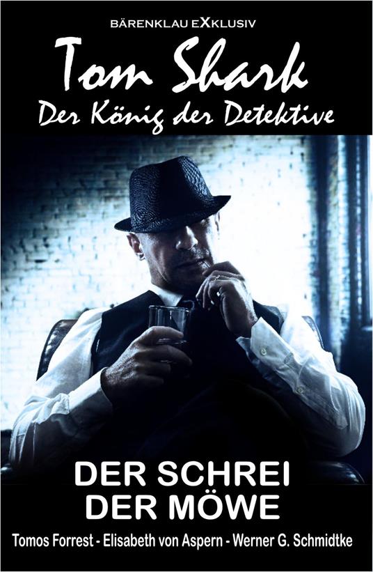 Tom Shark – Der König der Detektive: Der Schrei der Möwe