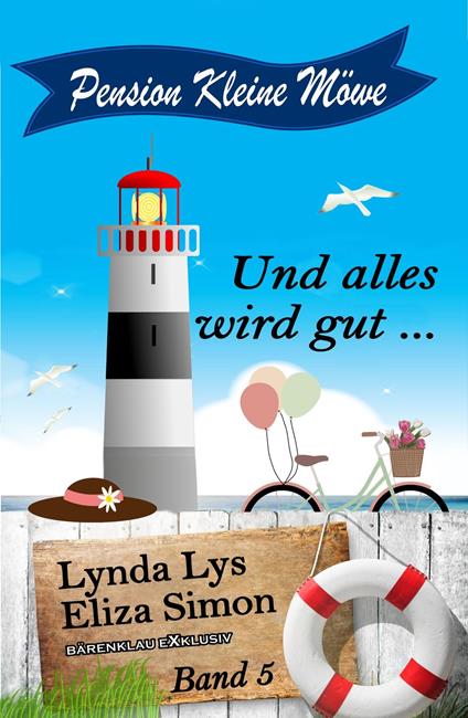 Pension Kleine Möwe Band 5: Und alles wird gut …