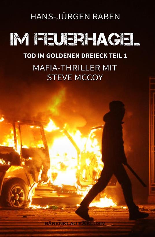 Tod im Goldenen Dreieck – Teil 1: Im Feuerhagel