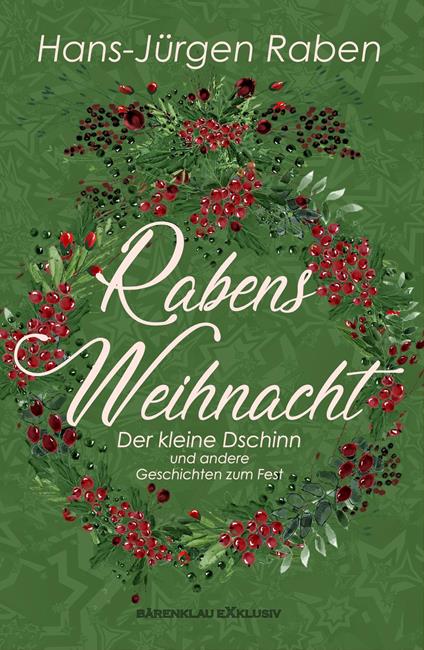Rabens Weihnacht – Der kleine Dschinn und andere Geschichten zum Fest
