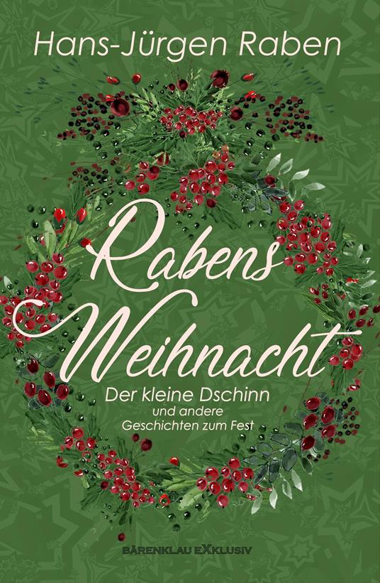 Rabens Weihnacht – Der kleine Dschinn und andere Geschichten zum Fest