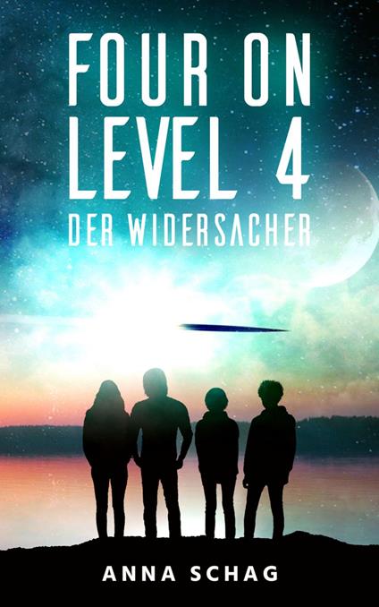 Four on Level 4 - Anna Schag - ebook