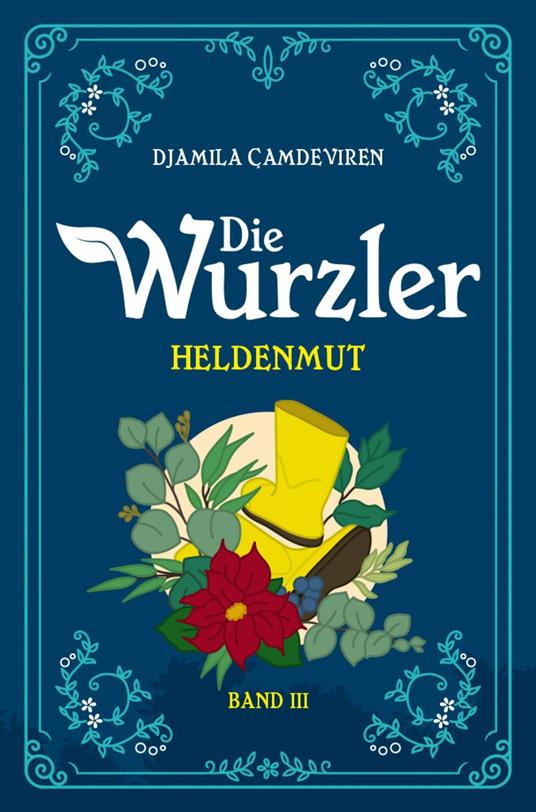 Die Wurzler - Djamila Çamdeviren - ebook