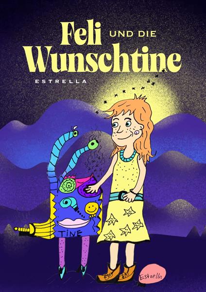 Feli und die Wunschtine - Estrella - ebook