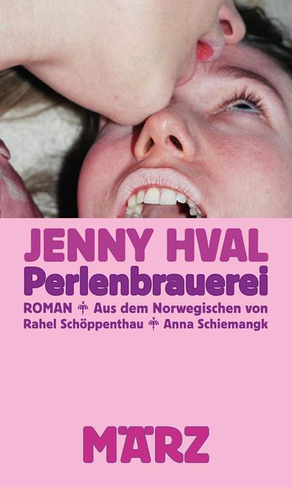 Perlenbrauerei - Hval, Jenny,Anna Schiemangk,Rahel Schöppenthau - ebook