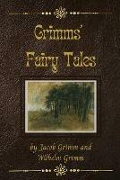 Grimms' Fairy Tales - Jacob Grimm,Wilhelm Grimm - cover