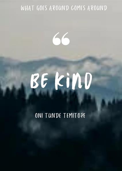 BE KIND - Oni Tunde Temitope - ebook