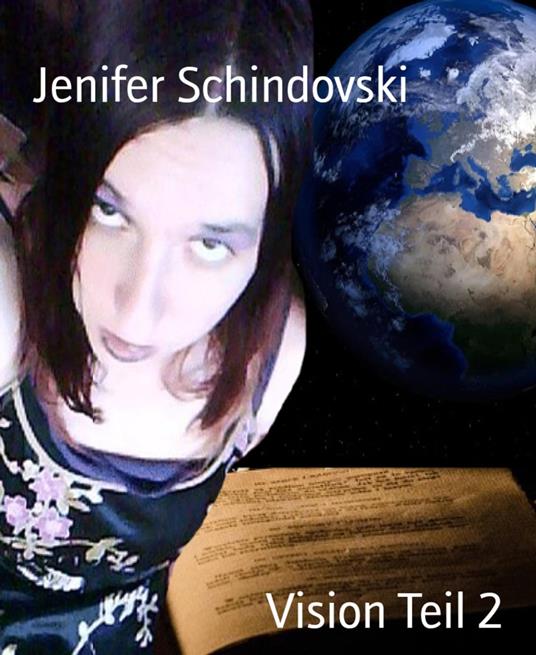 Vision Teil 2 - Jenifer Schindovski - ebook