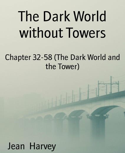 The Dark World without Towers - Jean Harvey - ebook