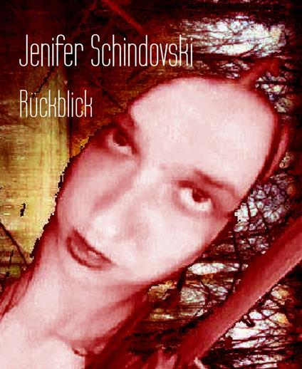 Rückblick - Jenifer Schindovski - ebook