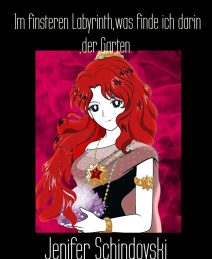 Im finsteren Labyrinth,was finde ich darin ,der Garten. - Jenifer Schindovski - ebook
