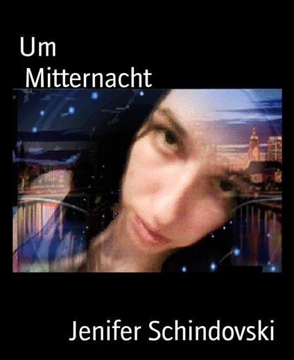 Um Mitternacht - Jenifer Schindovski - ebook