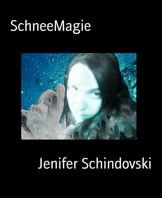 SchneeMagie - Jenifer Schindovski - ebook