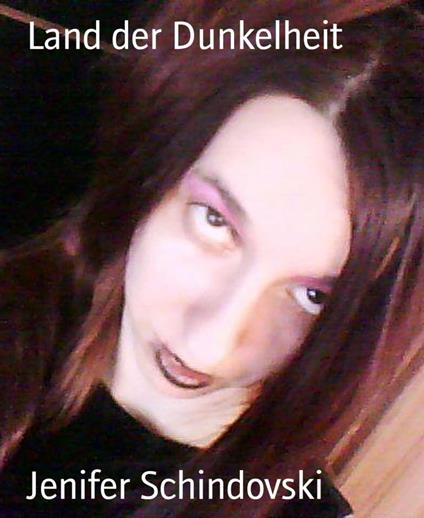 Land der Dunkelheit - Jenifer Schindovski - ebook