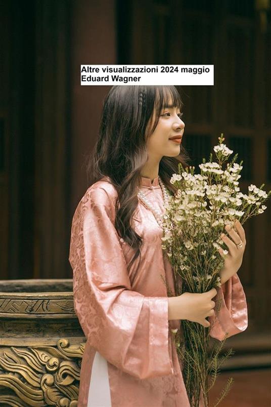 Altre visualizzazioni 2024 maggio - Eduard Wagner - ebook