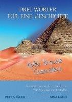Libro in inglese Drei Woerter fur eine Geschichte: Apfel Brause Chamaleon  - Sina Land