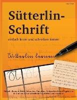 Libro in inglese Sütterlin-Schrift einfach lesen und schreiben lernen: Sütterlin Rezepte, Briefe, Urkunden, Chroniken, Feldpostbriefe und Tagebücher in alter Deutscher Schreibschrift entziffern und verstehen  - Vasco Kintzel