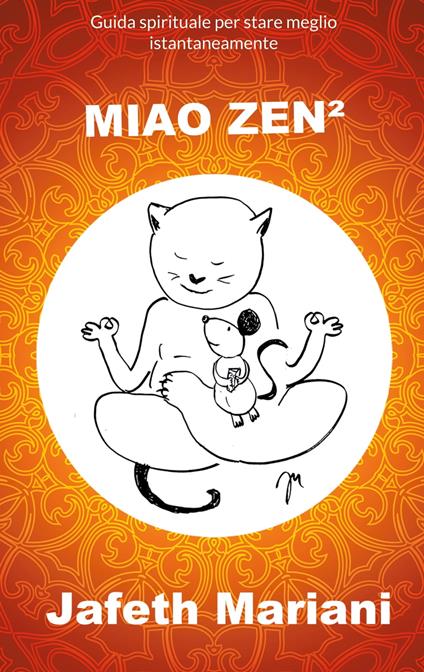 MIAO ZEN² - Jafeth Mariani - ebook