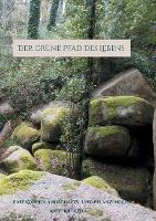 Der grune Pfad des Lebens: eine Koerperlandschafts- und Pflanzenreise - Antje Kierstein - cover