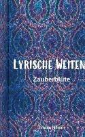 Lyrische Weiten 2: Zauberblute