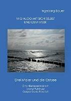 Im Dialog mit sich selbst und dem Meer: Drei Maler und die Ostsee