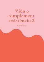 Vida o simplement existència 2: Estic satisfet? - Eduard Wagner - cover