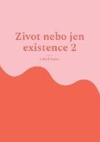 Zivot nebo jen existence 2: jsem spokojen? - Eduard Wagner - cover