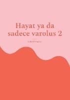 Hayat ya da sadece varolus 2: memnun muyum? - Eduard Wagner - cover