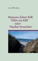 Kommissar Hansen ermittelt: 3. Nackte Tatsachen - Uwe Drewes - cover