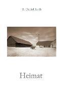 Heimat: Roman - R Daniel Roth - cover