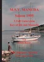 MSY Manuda Saison 1995: 3.Teil Unter dem Key of life mit Manuda - Erich Beyer - cover