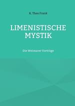 Limenistische Mystik: Die Weimarer Vorträge