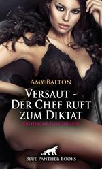 Versaut - Der Chef ruft zum Diktat | Erotische Geschichte