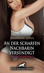 An der scharfen Nachbarin versündigt | Erotische Geschichte
